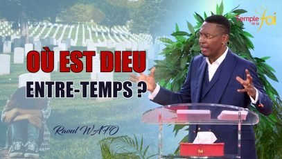WHERE ARE GOD IN THE meantime? – Raoul WAFO (05 April 2020)