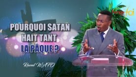 WHY SATAN HATES SO EASTER? – Raoul WAFO (April 12, 2020)
