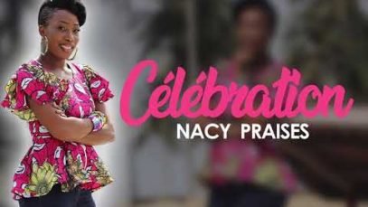 Célébration _ Nacy Praises