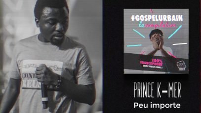 Prince K-Mer – Peu importe (AUDIO)