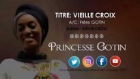 VIEILLE CROIX BY PRINCESSE GOTIN