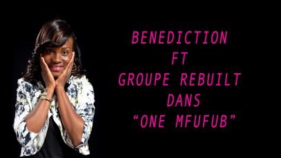 LOUANGE ET ADORATION CAMEROUNAISE (artiste BENEDICTION.)