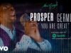 you are great-prosper germoh