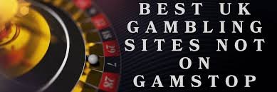 Gambling Sites Not with GamStop A Comprehensive Guide