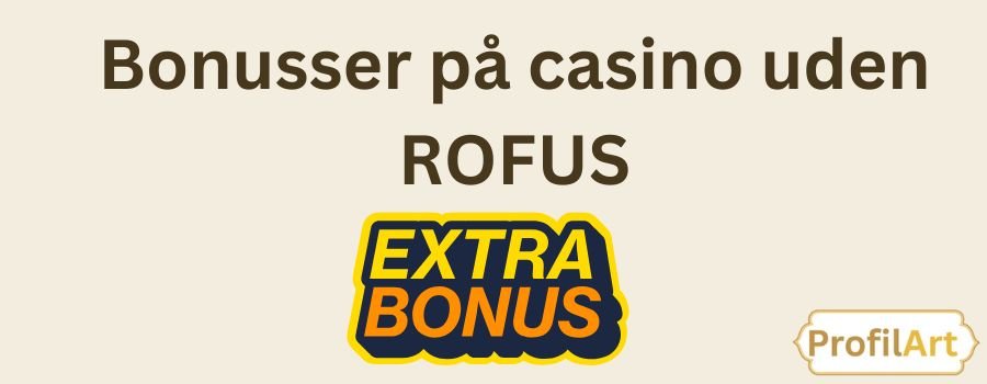 Casinoer Uden Om ROFUS En Guide til Sikker Spil Casinoer Uden Om ROFUS En Guide til Sikker Spil